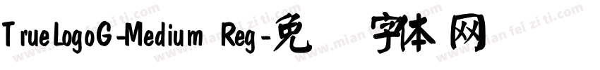 TrueLogoG-Medium Reg字体转换